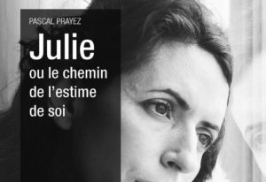 Julie ou le chemin de l'estime de soi